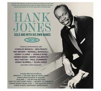 Hank Jones: Solo and With His Own Bands 1947-59