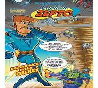 Hank Kunneman The Galactic Quests of Captain Zepto: Issue 2: Disturbance in the Hank Kunneman Multicolor