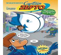 Hank Kunneman The Galactic Quests of Captain Zepto: Issue 3: The Cosmic Hank Kunneman Multicolor