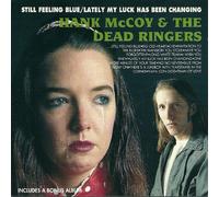 Hank McCoy & Dead Ringers - Still feeling blue/Lately my luck