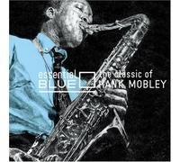 Hank Mobley - Essential Blue