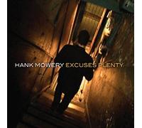 Hank Mowery Excuses Plenty (CD) Album (US IMPORT)