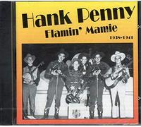 Hank Penny - Flamin' Mamie 1938 - 1941