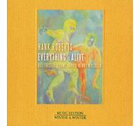Roberts, Hank - Everything Is Alive