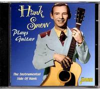 Hank Snow - Plays Guitar - The Instrumental Side of Hank
