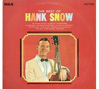 Hank Snow - The Best of Hank Snow
