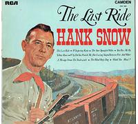 Hank Snow - The Last Ride