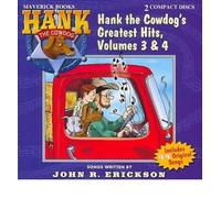 [( Hank the Cowdog's Greatest Hits, Volume 3 & 4 * * )] [by: John R Erickson] [Oct-2007]