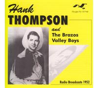 Hank Thompson & Brazos Boys - Radio Broadcasts-1952