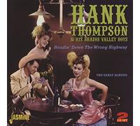 Hank Thompson & His Brazos Valley Boys - Headin' Down The Wrong Highway - The Early Years