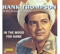 Hank Thompson & His Brazos Valley Boys - In The Mood For Hank