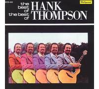 Hank Thompson - The Best Of The Best Of Hank Thompson