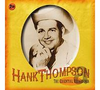 Hank Thompson - The Essential Recordings