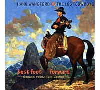 Hank Wangford & The Lost Cowboys - Best Foot Forward: Songs From The Ledge