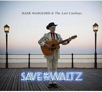 Hank Wangford & The Lost Cowboys - Save Me The Waltz