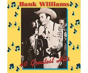 Hank Williams 40 Greatest Hits DLP New 600753463291