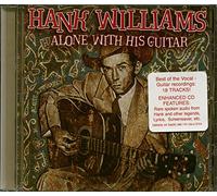 Hank Williams - Alone With His Guitar