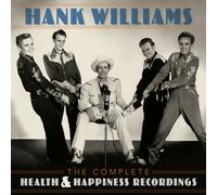Hank Williams - The Complete Health & Happiness Shows