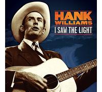 Hank Williams - Hank Wiliams: I Saw the Light: The Unreleased Recordings [VINYL]