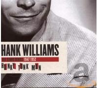 Hank Williams - Honky Tonk Man 1946-1952