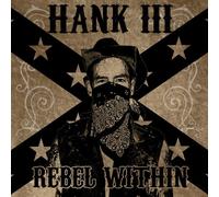 WILLIAMS III, Hank - Rebel Within - Vinyl (heavyweight vinyl LP)