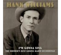 HANK WILLIAMS: IM GONNA SING: THE MOTHERS BEST GOSPEL RAD - LP vinyl BRAND NEW