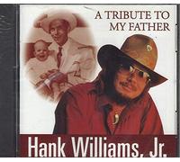 Hank Williams Jr - A Tribute to My Father
