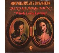 Hank Williams Jr and Lois Johnson - Send Me Some Lovin' / Whole Lotta Loving