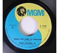Hank Williams Jr. - HANK WILLIAMS, JR. 45 RPM PRIDE'S NOT HARD TO SWALLOW / HAMBURGER STEAK, HOLIDAY INN