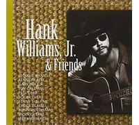 Hank Williams Jr - Hank Williams Jr & Friends
