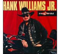 Hank Williams Jr. - Hog Wild