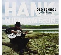 Hank Williams Jr - Old School New Rules