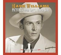 Hank Williams - Pictures From Life's Other Side, Vol. 2