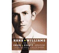 [(Hank Williams: The Biography)] [ By (author) Colin Escott ] [July, 2005]