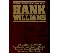 Hank Williams - The Legendary Hank Williams