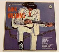 Hank Williams - The Lonesome Sound Of Hank Williams