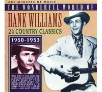 Hank Williams - Wonderful World Of.. 1950-1953