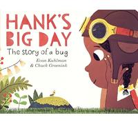 Hank's Big Day: The Story of a Bug