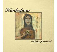 Hankshaw - Nothing Personal + Something Personal
