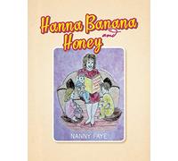 Hanna Banana and Honey