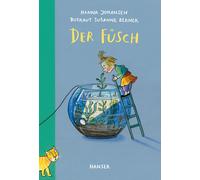 Hanna Johansen Rotraut Susanne Berner Der Füsch (Hardback)