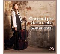 Le Consort, Hanna Salzenstein - Hanna Salzenstein: Concerti Per Violoncello