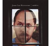 Hannaford, Jimmy Lee - Outside in
