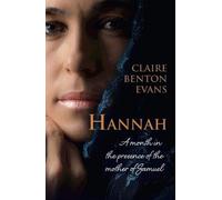 Hannah: A month in the presence of the mother of Samuel