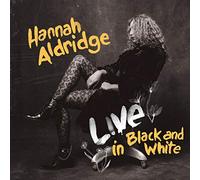 Hannah Aldridge – Live In Black And White – CD – Digipak (2020)