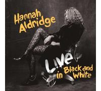 HANNAH ALDRIDGE - LIVE IN BLACK AND WHITE - CD - 50 - C4z