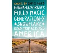 Hannah and Soraya's Fully Magic Generation-Y *Snowflake* Road Trip Across Americ