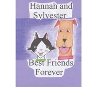 Hannah and Sylvester Best Friends Forever