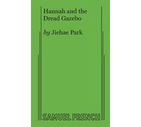 Hannah and the Dread Gazebo