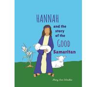 Hannah and the Story of the Good Samaritan (Bible Stories for Littles)